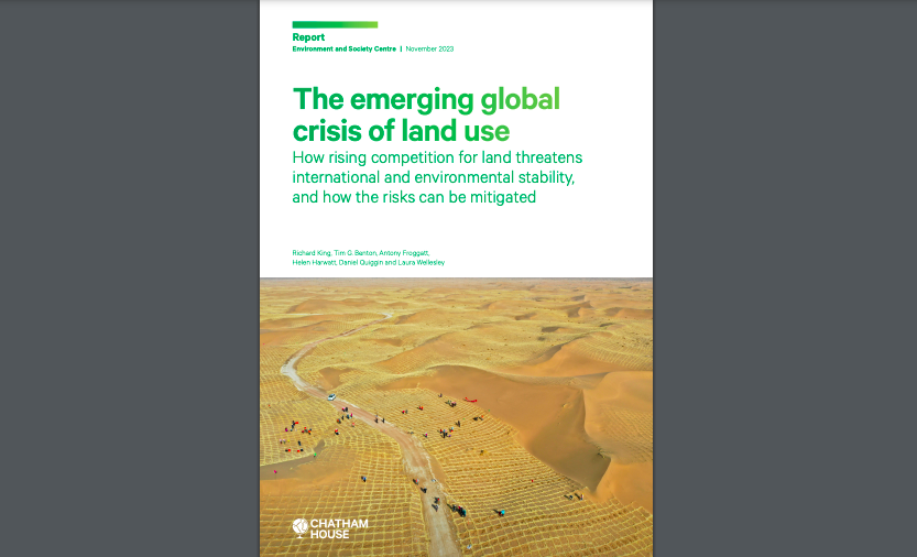 Chatham House - the Emerging global crisis of land use 2